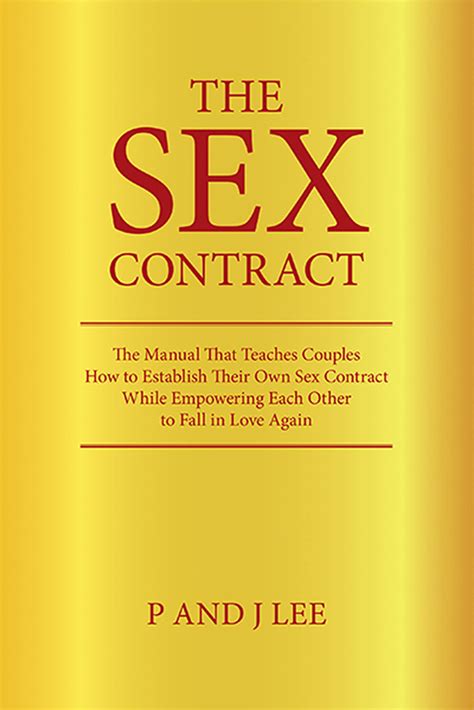 The Sex Contract The Manual That Teaches Couples How To Establish