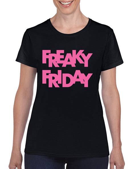 Freaky Friday Unisex T Shirt