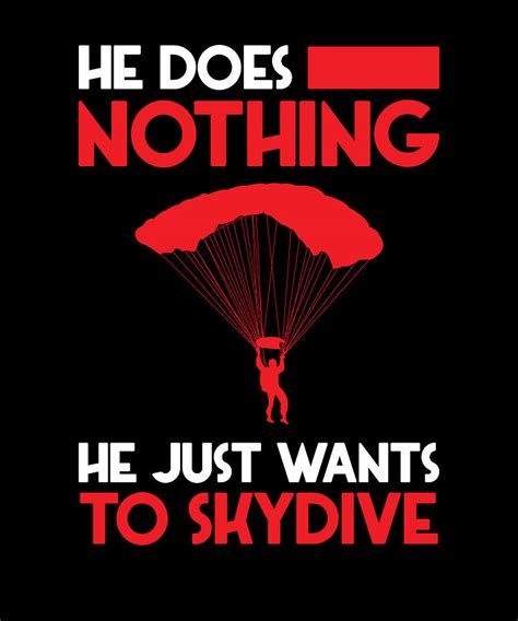 Just Wants To Skydive Skydiving Parachute Skydiver Digital Art By Florian Dold Art Fine Art