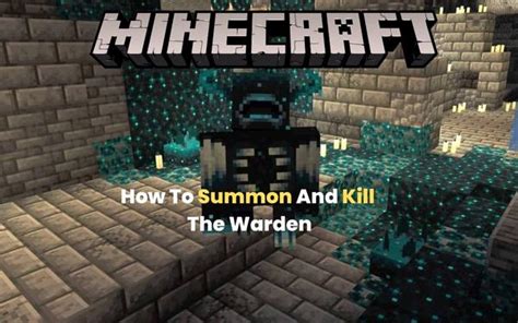 How To Summon And Kill The Warden Minecraft Global