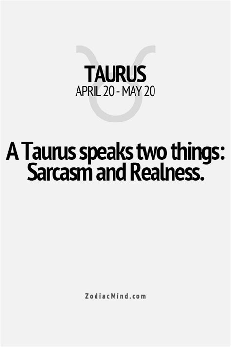 Zodiac Mind Your 1 Source For Zodiac Facts Taurus Quotes Taurus