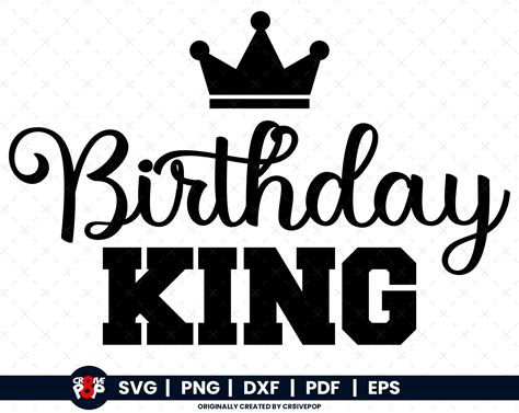 Birthday King Svg King Svg King Birthday Svg The Birthday Etsy