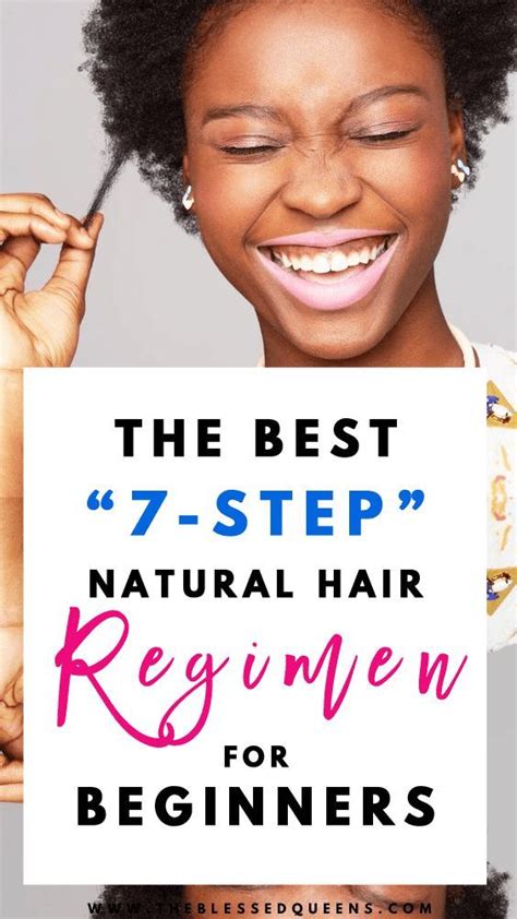The Best 7 Step Natural Hair Regimen For Beginners You Cant Miss The Blessed Queens Natural