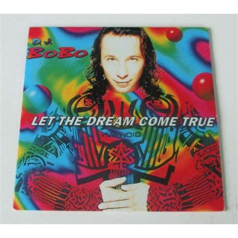 Dj Bobo Let The Dream Come True - DJ BOBO let the dream come true, CD SINGLE for sale on CDandLP.com