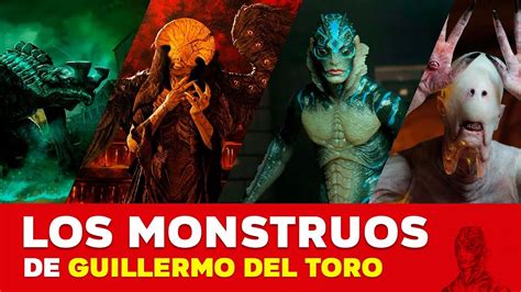 Los Monstruos Más Emblemáticos De Guillermo Del Toro Youtube