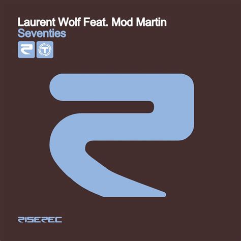 Seventies Feat Mod Martin Single By Laurent Wolf Spotify