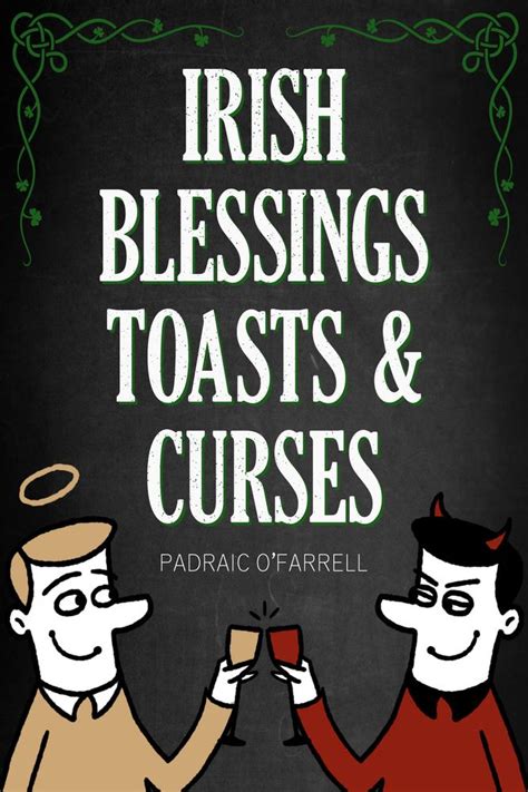 Irish Blessings Toasts And Curses