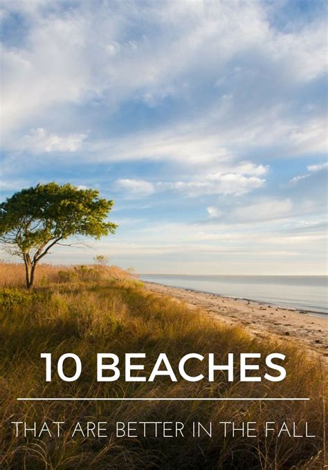 The Best Fall Beaches Beaches In The World Fall Beach Beach