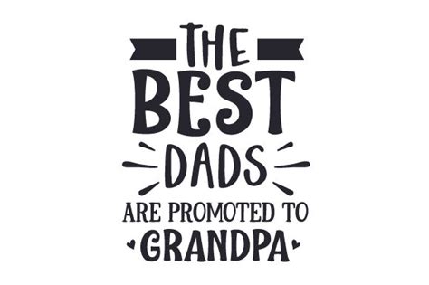 The Best Dads Get Promoted To Grandpa Svg Vector Image Cut File For Cricut And Silhouette Sewing