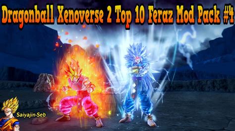 Xenoverse 2 Top 10 Feraz Super Multiverse Pack Mods 4 Youtube