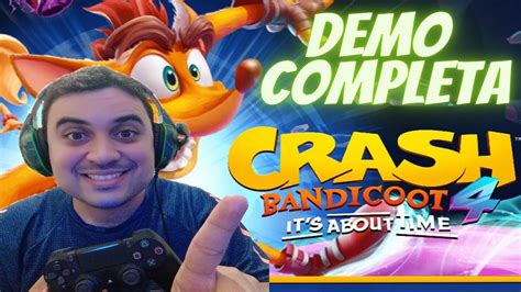 Crash Bandicoot 4 Demo Completa Ps4 Youtube