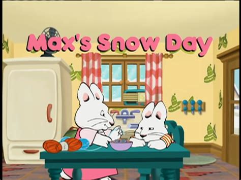 Please help us by contributing missing content. Max's Snow Day | Max & Ruby Wiki | Fandom