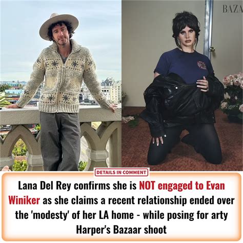 Lana Del Rey Confirms She Is Not Engaged To Evan Winiker As She Claims A Recent Relationship