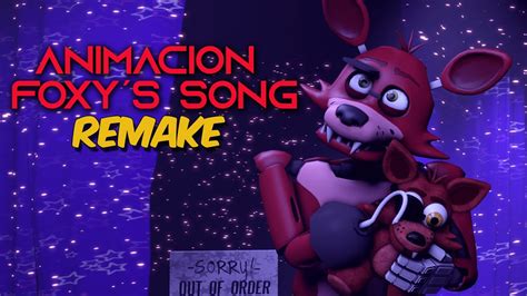 Foxys Song AnimaciÓn Remake La Canción De Foxy De Five Nights At