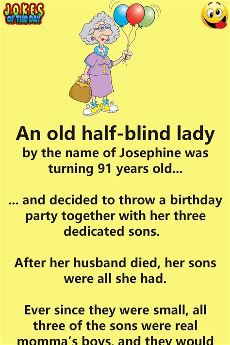 Hilarious An Old Lady Has A Birthday Party Really Funny Short Jokes Birthday Jokes Jokes