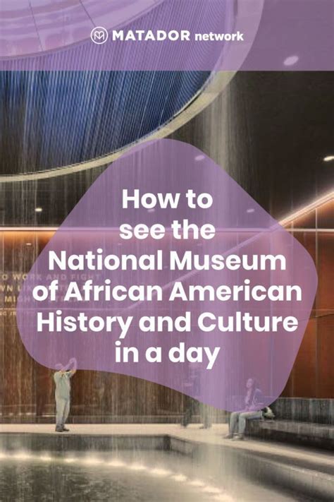 Guide To The National Museum Of African American History And Culture
