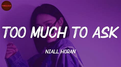 niall horan too much to ask lyric video youtube