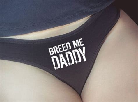 Breed Me Panties Thong Underwear Lingerie Ddlg Breeding Kink Yes Daddy Ebay