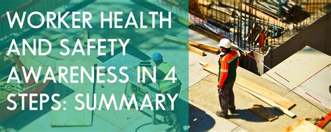 Worker Health And Safety Awareness In 4 Steps Summary Acute