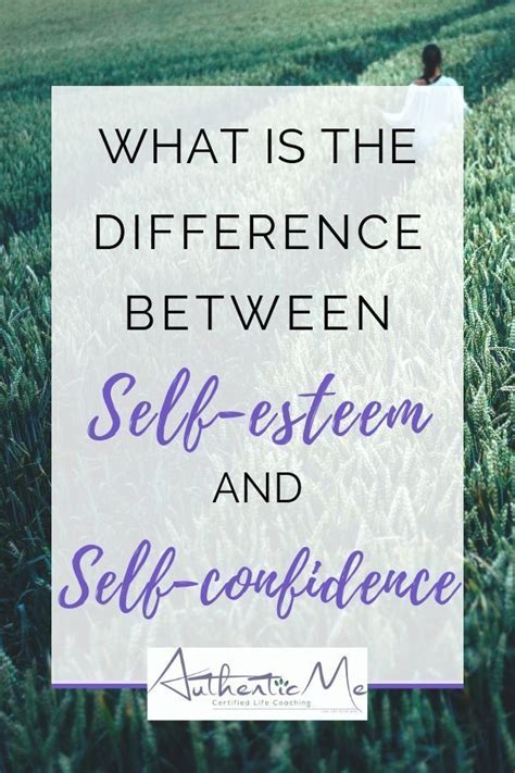The Difference Between Self Esteem And Self Confidence Self Esteem