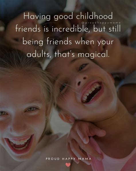 Discover The Best Quotes About Childhood Friends To Reminisce On The