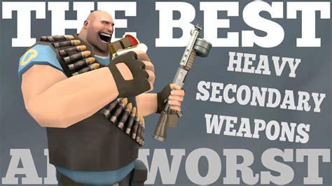 The Best And Worst Tf2 Heavy Secondary Weapons Youtube