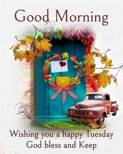 Wishing You A Happy Tuesday Good Morning Pictures Photos And Images