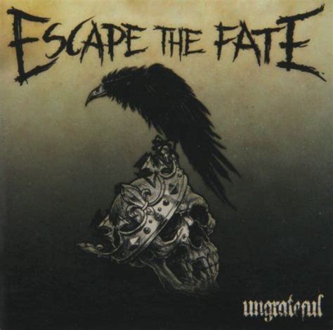 Escape The Fate Ungrateful Escape The Fate One For The Money Fate