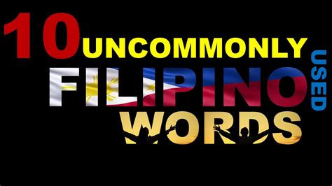 10 Uncommonly Used Filipino Words Stem Science Technology