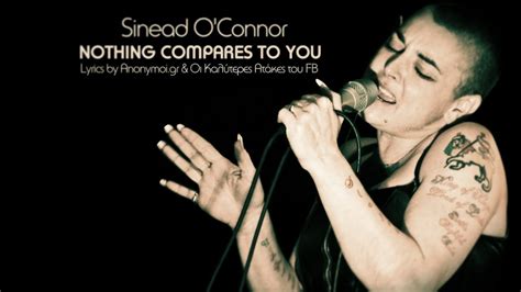 The song featured on their eponymous 1985 debut album. Sinead O'Connor - Nothing Compares To You ♬ (Lyrics Greek ...