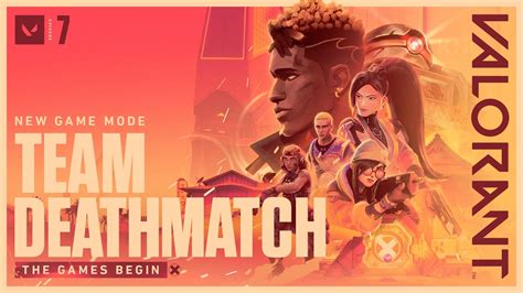 The Games Begin Team Deathmatch Game Mode Trailer Valorant Youtube