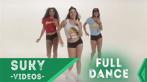 Suky Original Full Dance Coreografía Completa De Suky Youtube