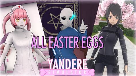 Updated All Easter Eggs As Of June 2021 Yandere Simulator Demo