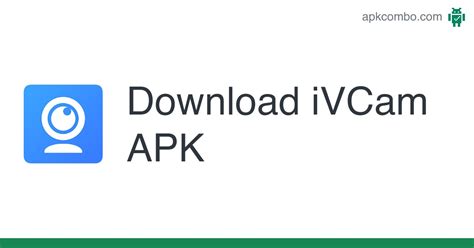 Download Ivcam Apk Latest Version 2024