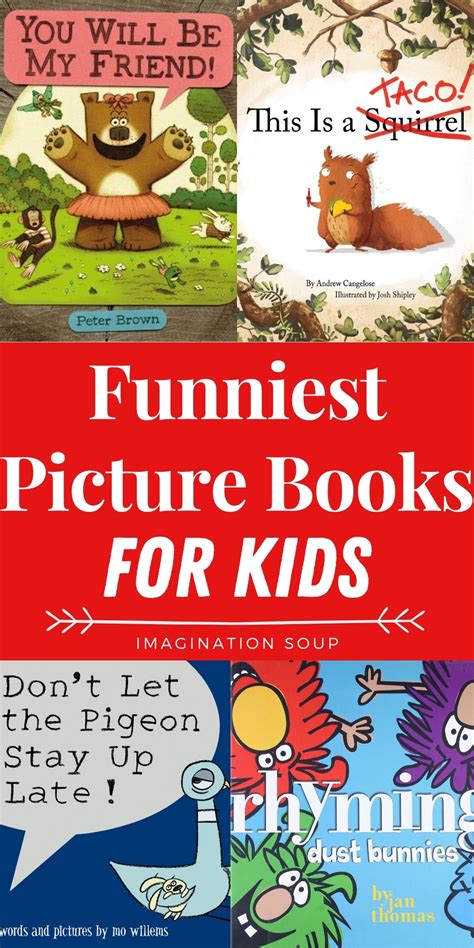 The Funniest Picture Books For Kids Imagination Soup Funny Books