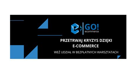 It indicates an expandable section or menu, or. Go! e-Commerce - bezpłtane warsztaty online dla ...
