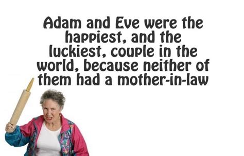 21 Hilarious Quick Quotes To Describe Your Mother In Law Mother In