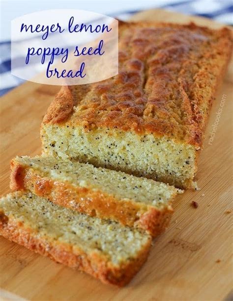 This recipe carries a double dose of lemon: Meyer Lemon Poppy Seed Bread Recipe - Rachel Cooks®