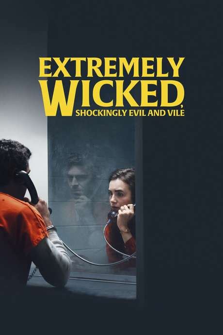 ‎extremely Wicked Shockingly Evil And Vile 2019 Directed By Joe