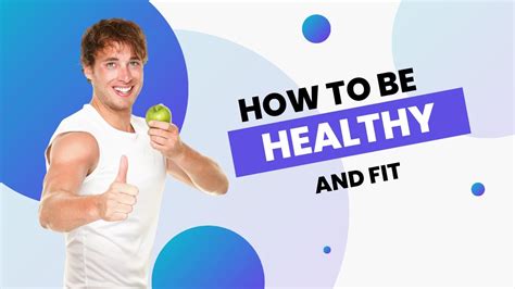 How To Be Fit And Healthy Ways To Remain Healthy And Fit Youtube