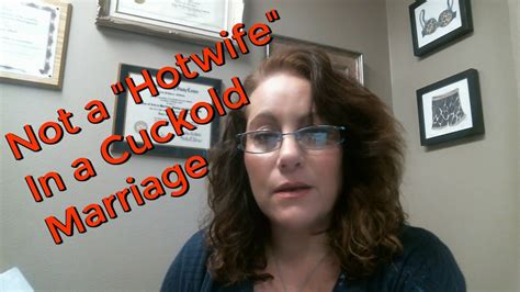 The Not So Hotwife In A Cuckold Marriage
