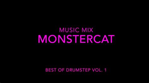 Music Mix Monstercat Best Of Drumstep Vol 1 Youtube