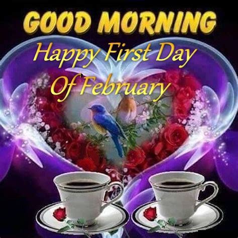 Good Morning Happy First Day Of February Quote Pictures Photos And