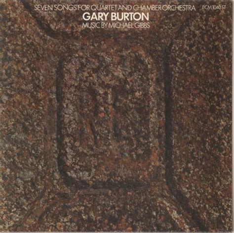 Mike Gibbs And Gary Burton Seven Songs For Quartet And Chamber Orchestra