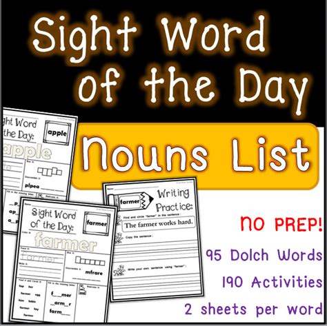 Sight Word Of The Day Dolch Nouns List 190 Activities Made By Teachers