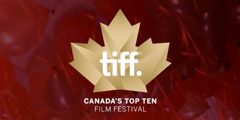 Tiff Canadas Top Ten Film Festival Vv Magazine