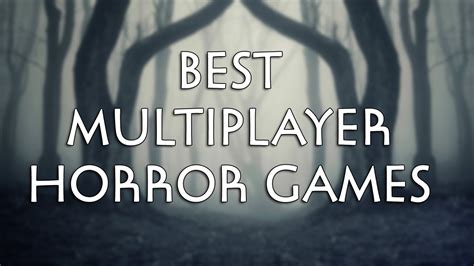 Best Multiplayer Horror Games 2020 Steam Youtube