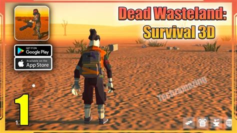 Dead Wasteland Survival 3d Gameplay Walkthrough Android Ios Part 1