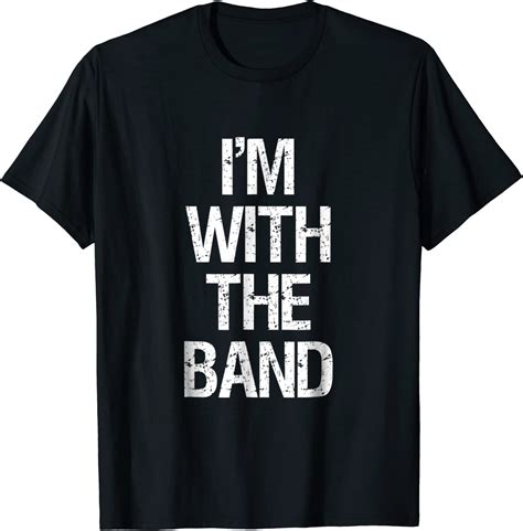 Im With The Band T Shirt Funny Music Clothing Clothing