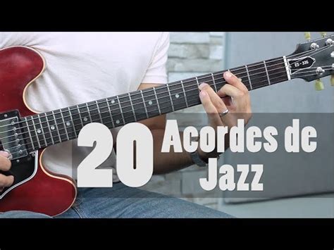 Aprende 20 Acordes De Jazz En Menos De 20 Minutos Tutorial Guitarra